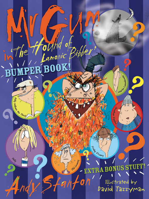 Title details for Mr Gum in 'The Hound of Lamonic Bibber' Bumper Book by Andy Stanton - Wait list